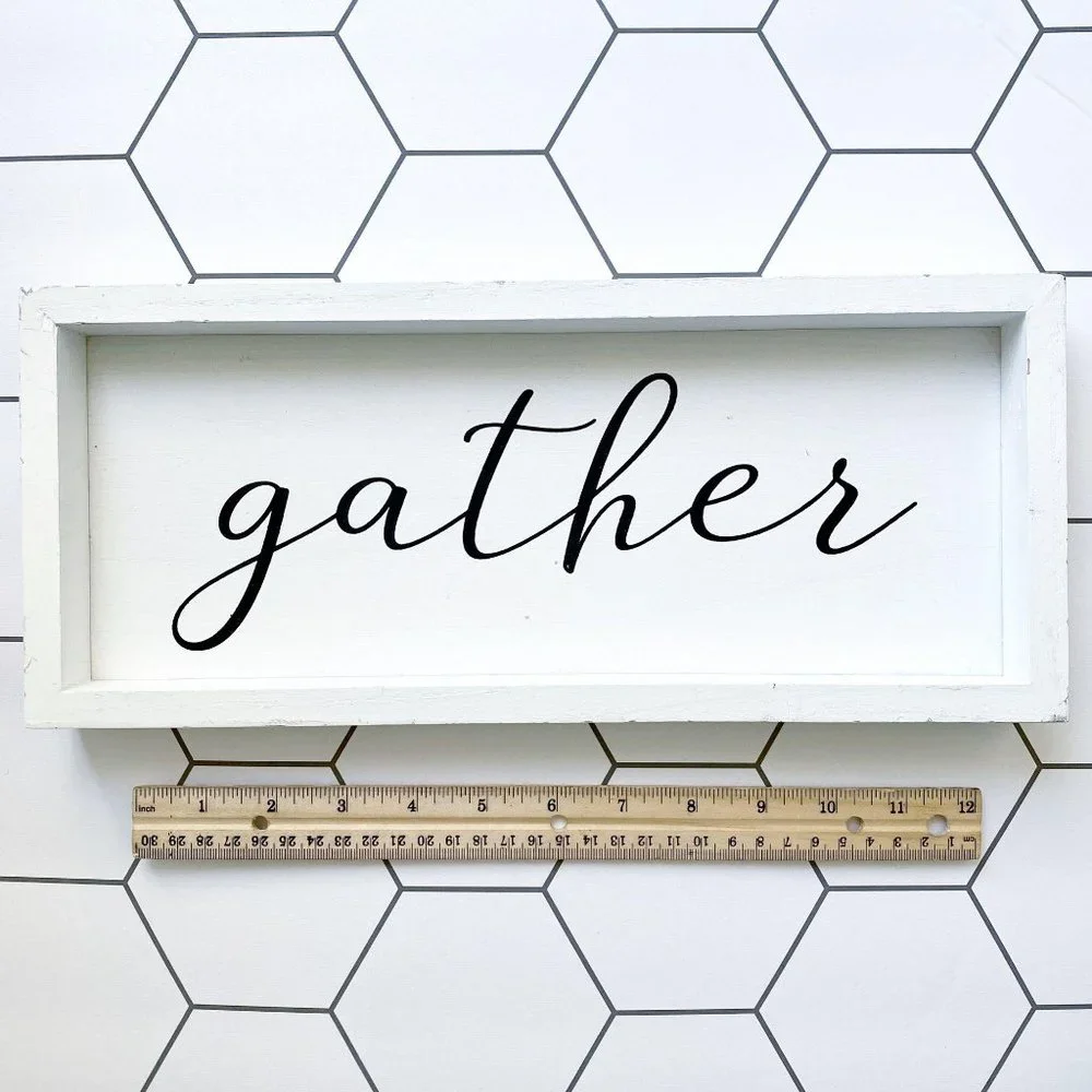 Rustic Quote Framed Wall Sign “Gather”